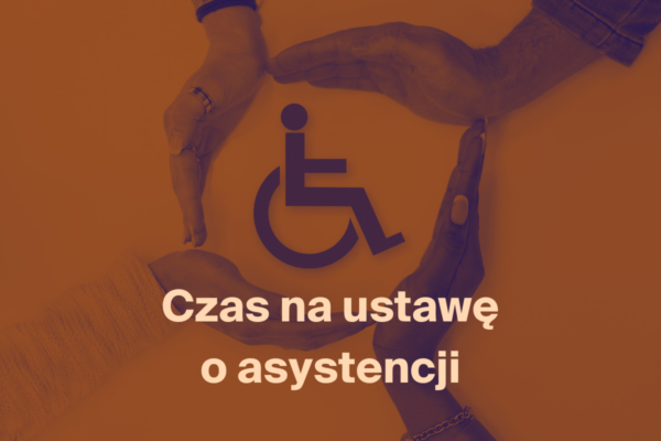 Czas na ustawę o asystencji