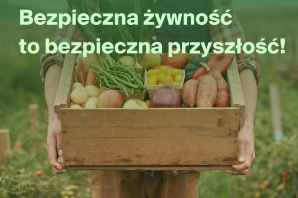 Podpisaliśmy list otwarty „Bezpieczna żywność, bezpieczna planeta, bezpieczna przyszłość”